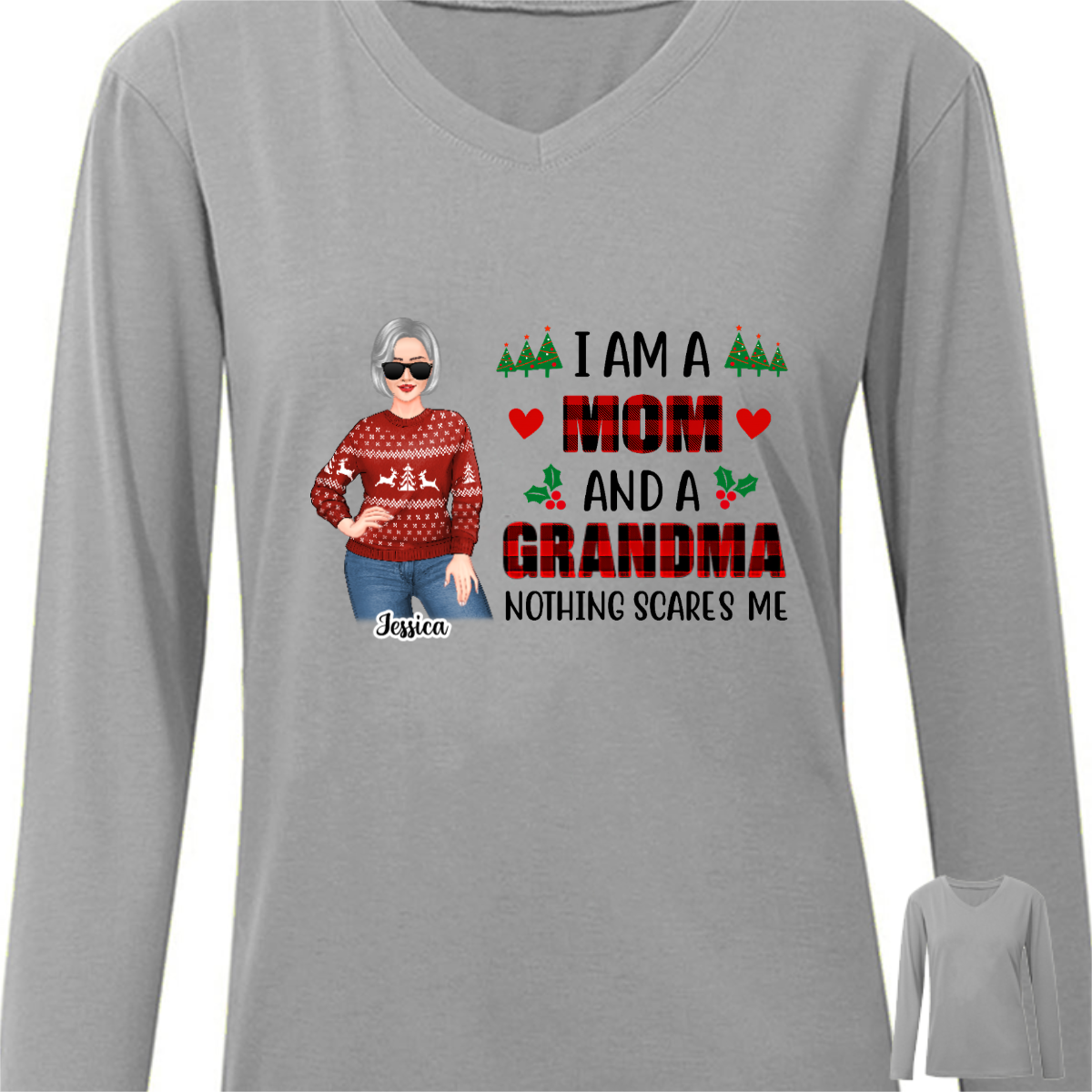 Posing Grandma Nothing Scares Me Christmas Personalized Long Sleeve Shirt