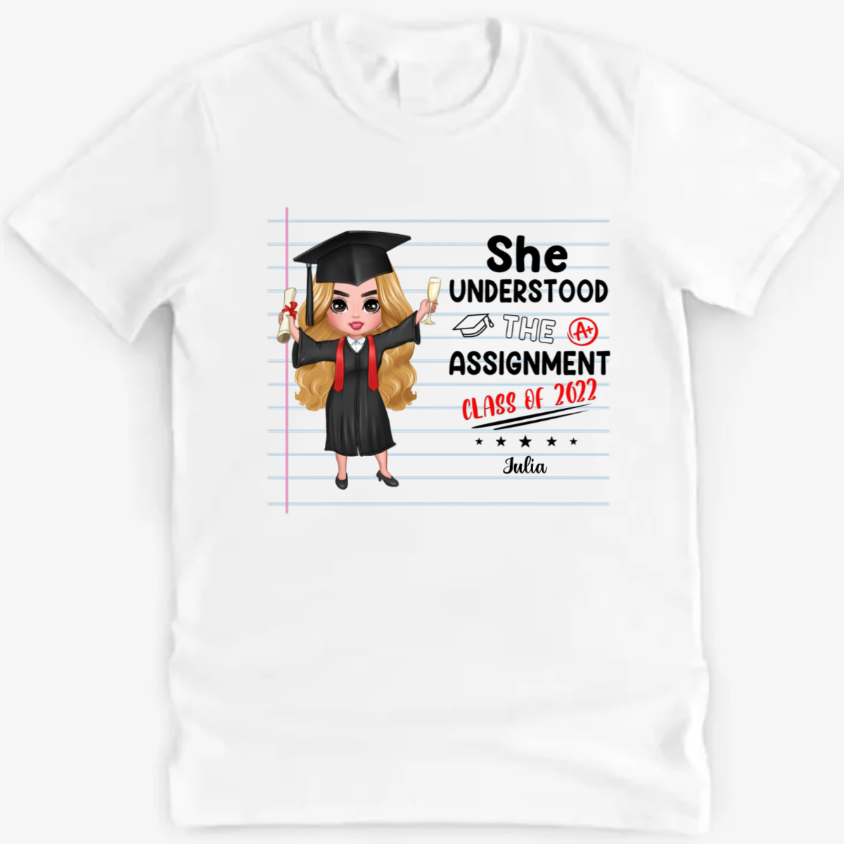 Graduation 2022 T Shirt - She Understood The Assignment