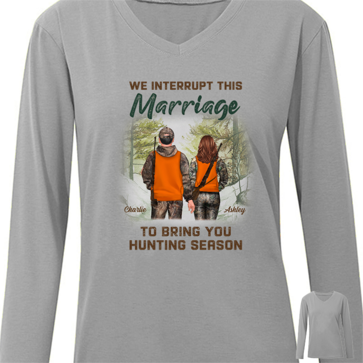 Interrupt Marriage To Bring Hunting Season Couples Personalized Long Sleeve Shirt