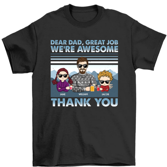 Dear Dad Great Job We're Awesome Winter Young - Christmas Gift For Father - Personalized Custom T Shirt