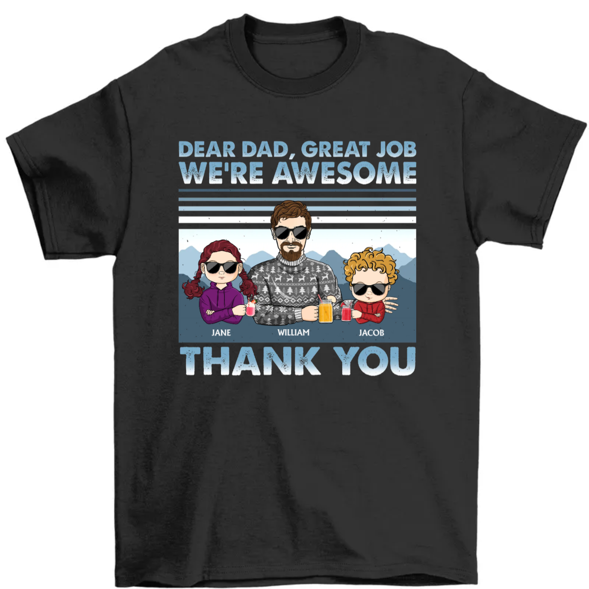 Dear Dad Great Job We're Awesome Winter Young - Christmas Gift For Father - Personalized Custom T Shirt