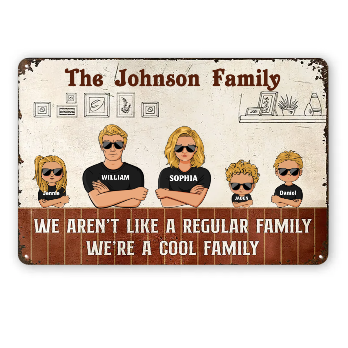 Aren't Regular Family We're Cool Family - パーソナライズされたカスタム クラシック メタル サイン