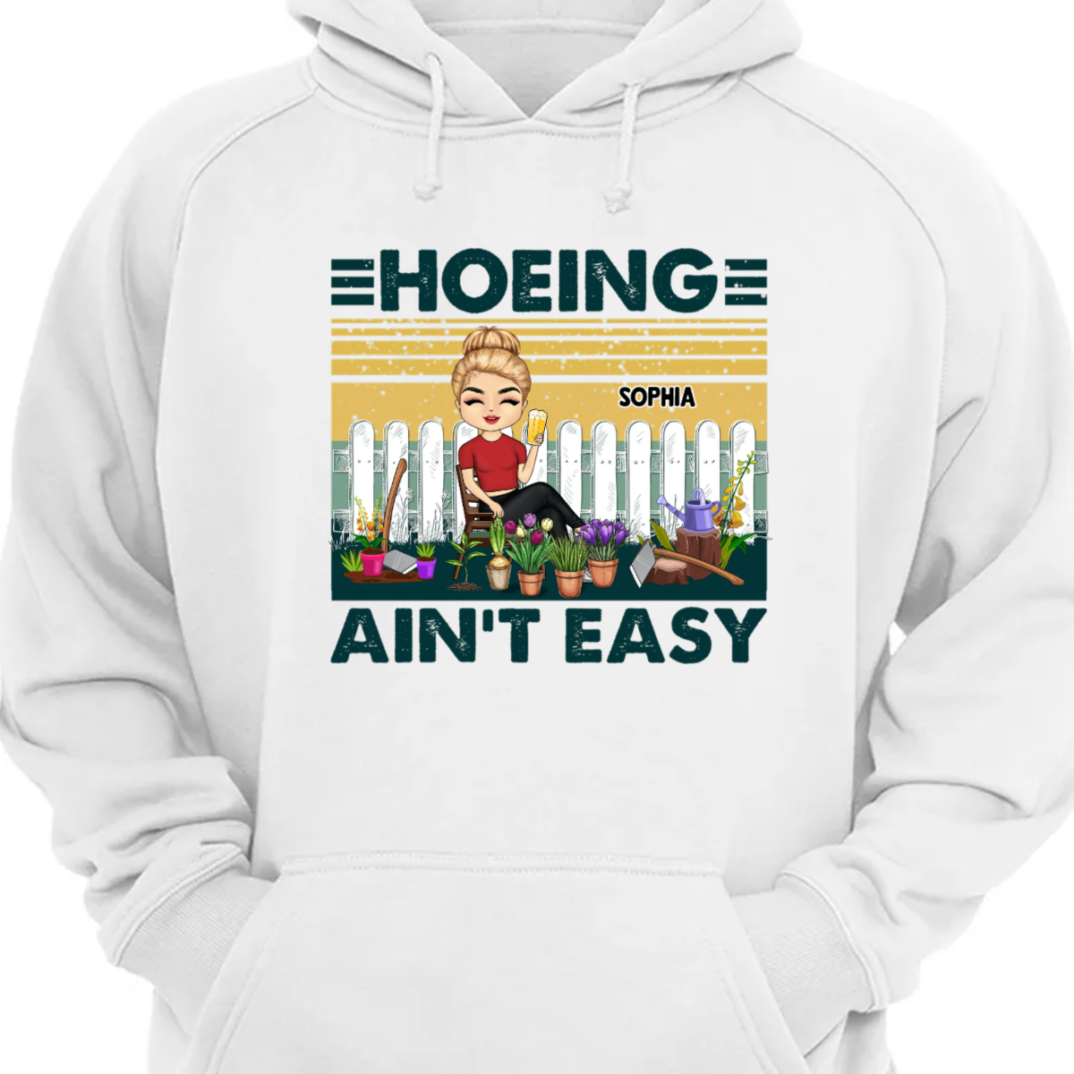 Hoeing Ain't Easy - ガーデナーへのギフト - パーソナライズされたカスタム パーカー スウェットシャツ