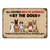 Visitors Must Be Approved By Sitting Dogs Personalized Metal Signs