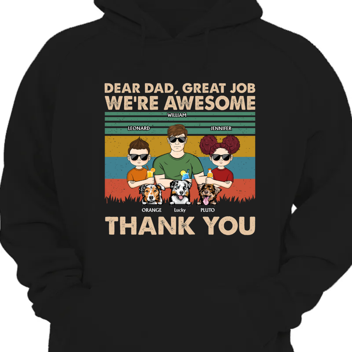 Dear Dad Great Job We're Awesome Thank You - 愛犬家への父へのギフト - パーソナライズされたカスタム パーカー スウェットシャツ