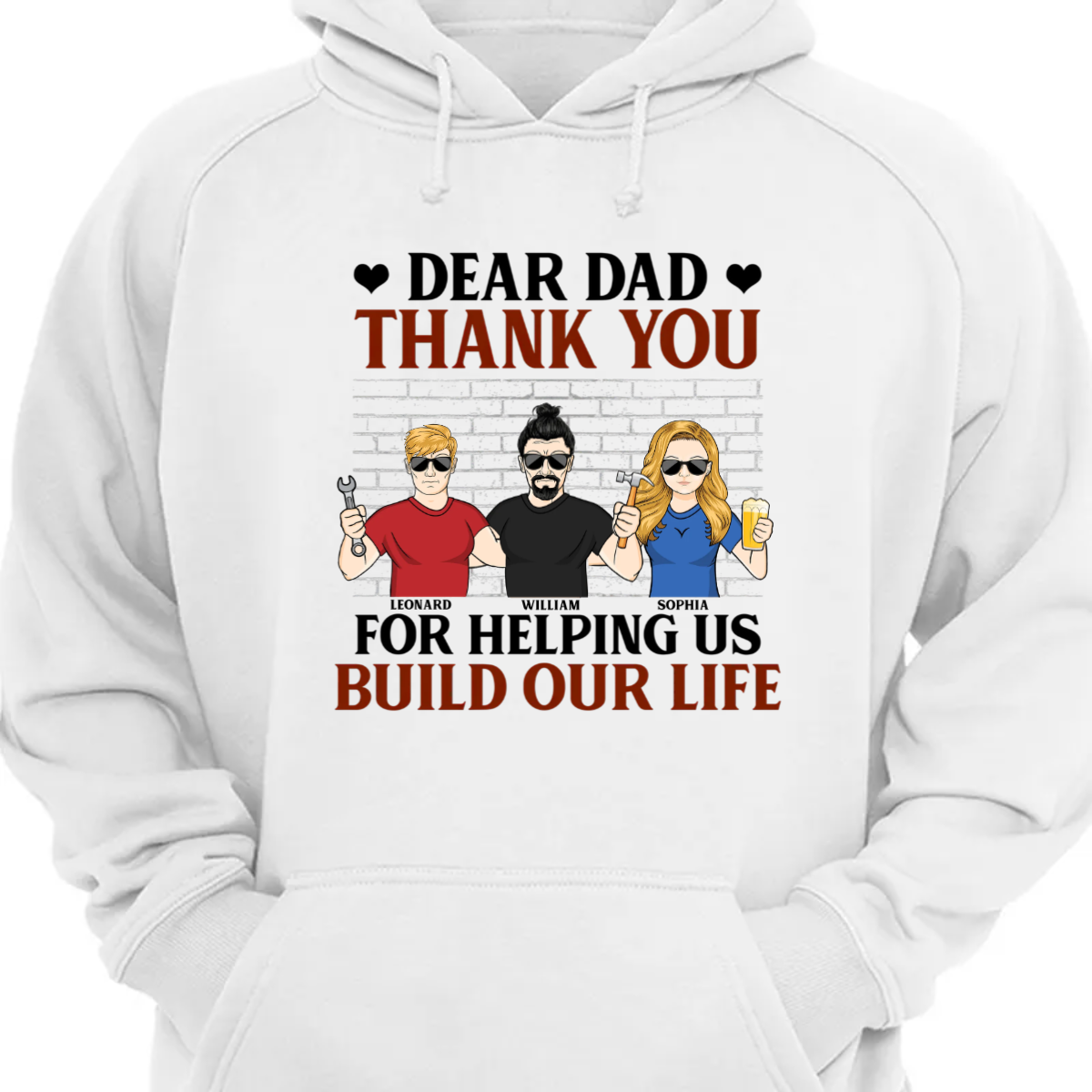 Thank You For Helping Me Build My Life - Gift For Dad - Personalized Custom Hoodie Sweatshirt