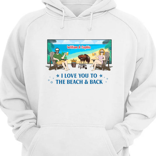 Family Couple I Love You To The Beach - Personalized Custom Hoodie Sweatshirt