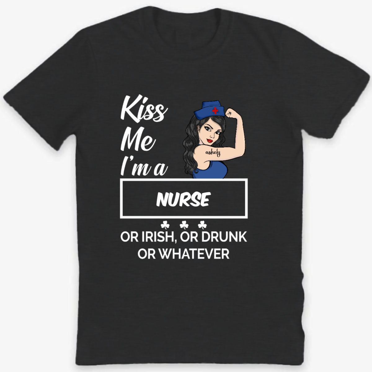 Kiss Me I‘m A Nurse St Patrick Day Personalized Shirt