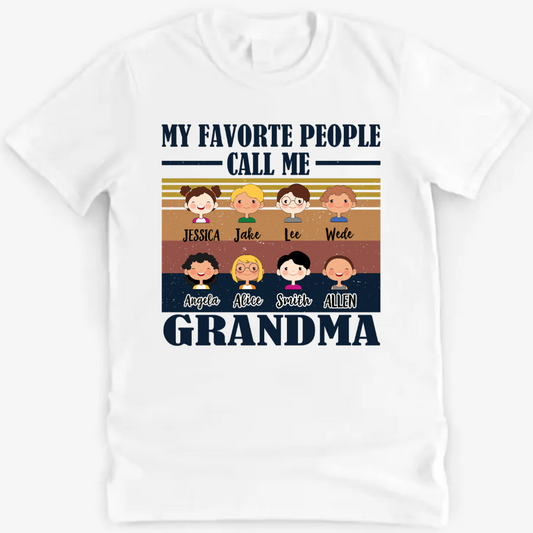 Favorite People Call Me Grandma Mommy Cute Kid Personalized Shirt