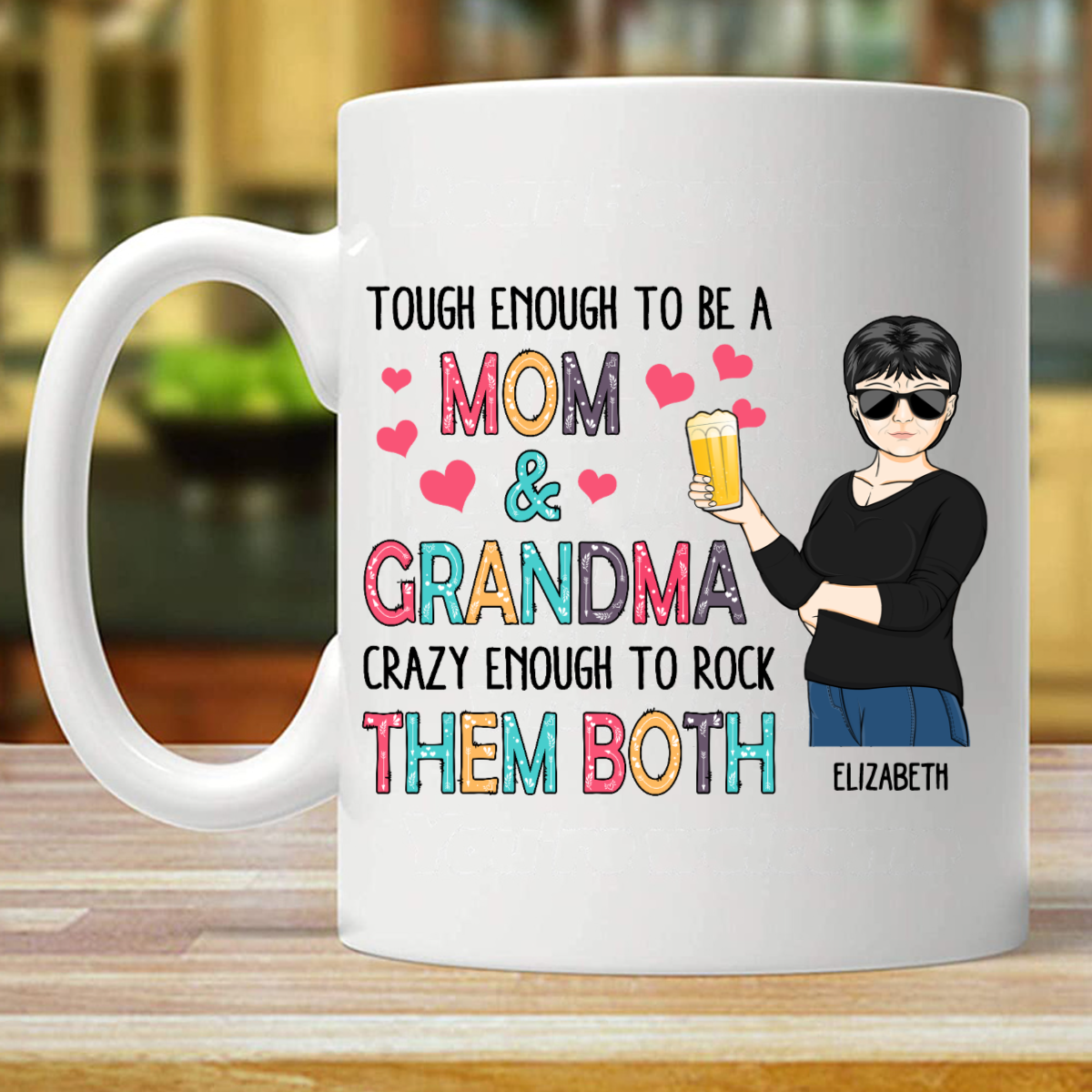 Tough Enough To Be A Mom And Grandma - Mother Gift - Personalized Custom Mug (Double-sided Printing)