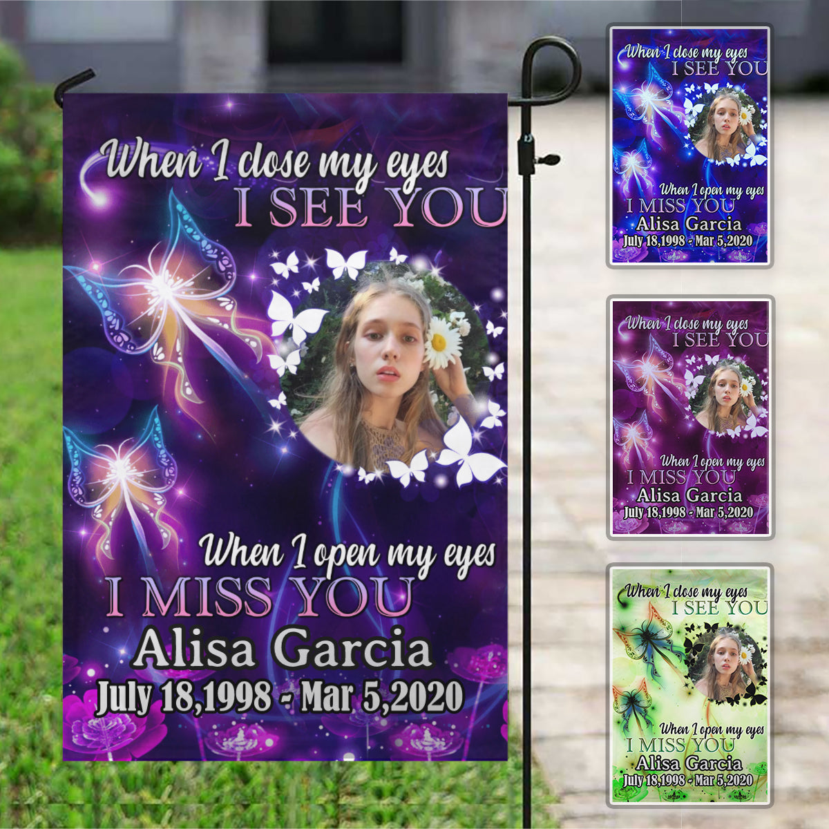 When I Open My Eye I Miss You Personalized Photo Memorial Garden & House Flag