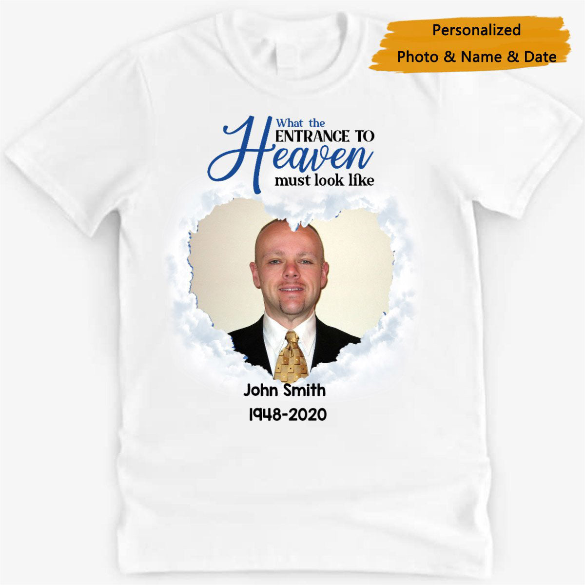 Entrance To Heaven Memorial personalized Photo shirt