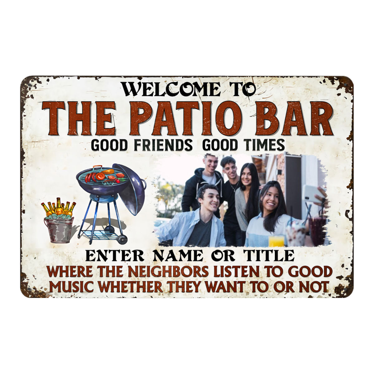 Personalized Photo Metal Signs - Patio Grilling Listen To The Good Music - Backyard Sign