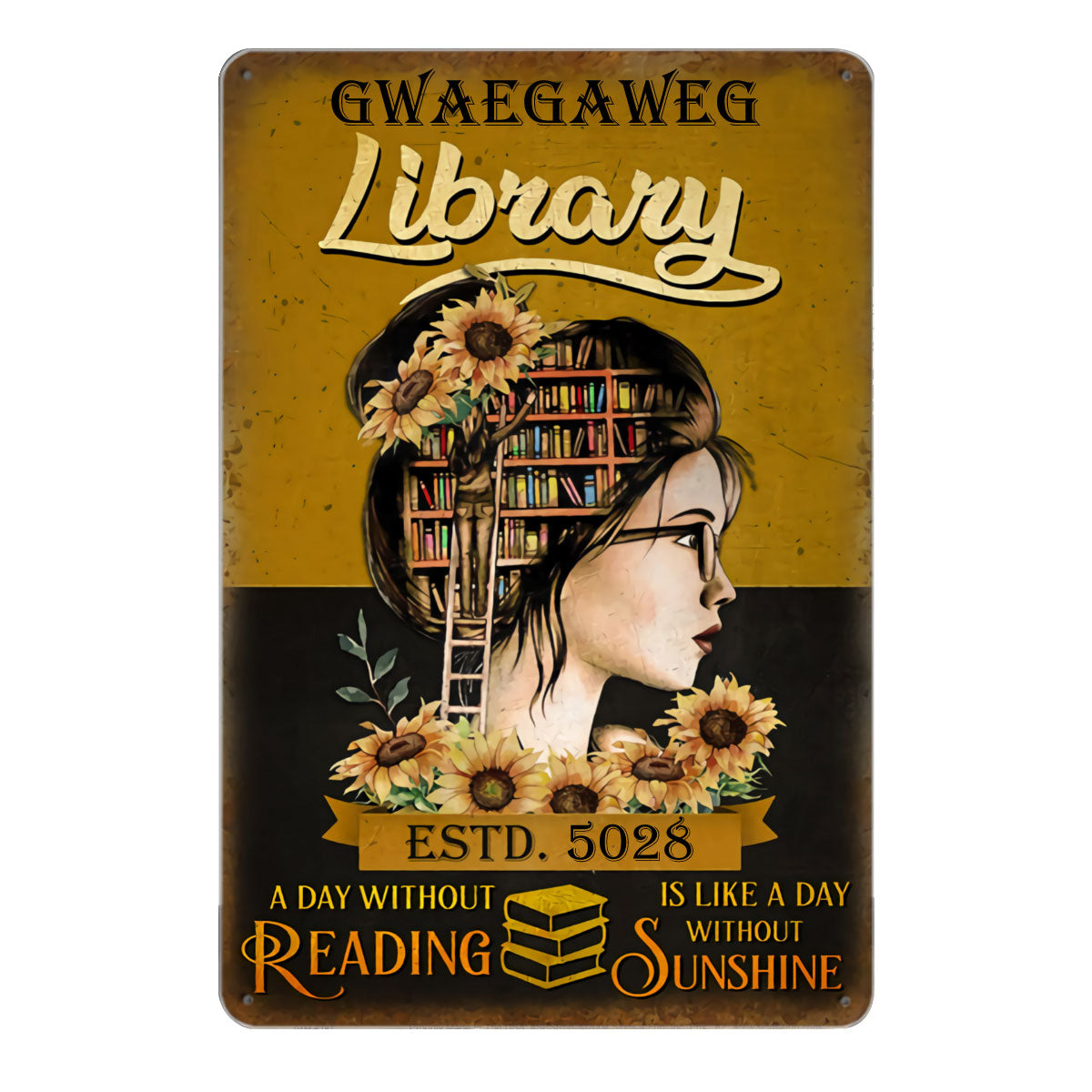 Popular Reading Collection Library Sign Personalized Reading Library Without Sunshine Customized Metal Signs ...