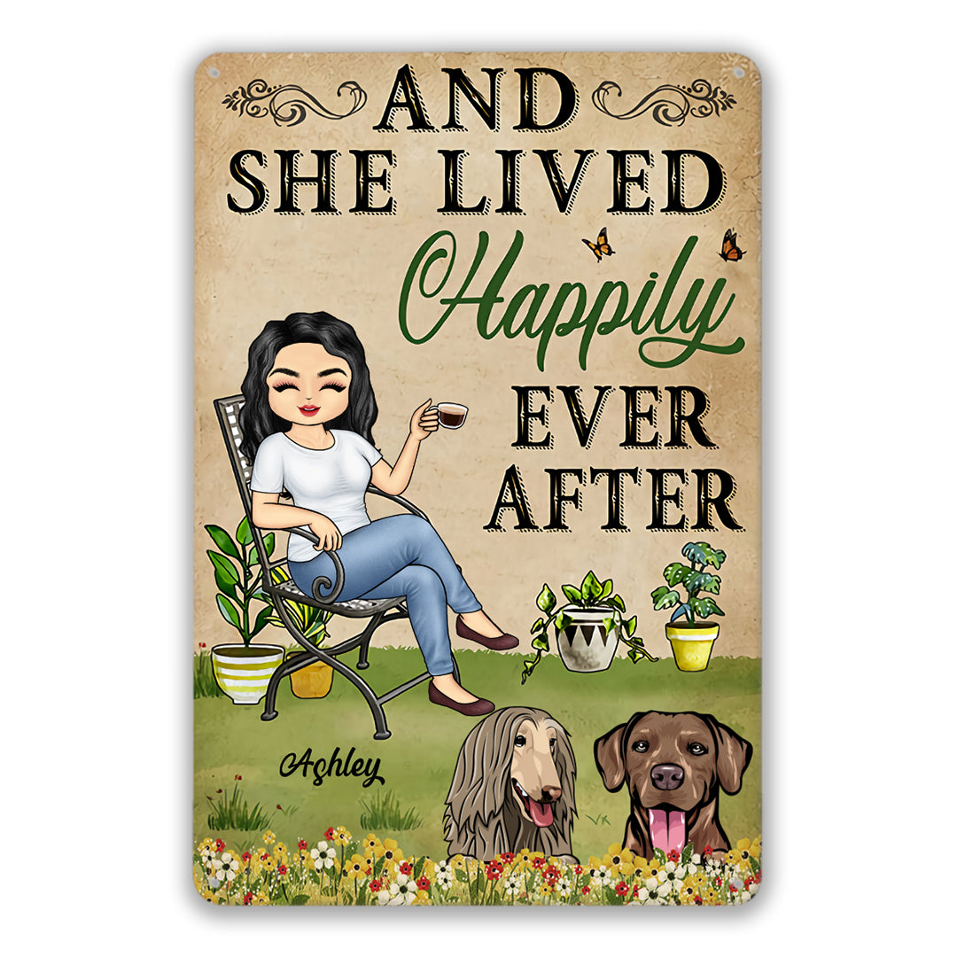 And She Lived Happily Ever After Gardening Dog Lovers - Personalized Custom Metal Signs