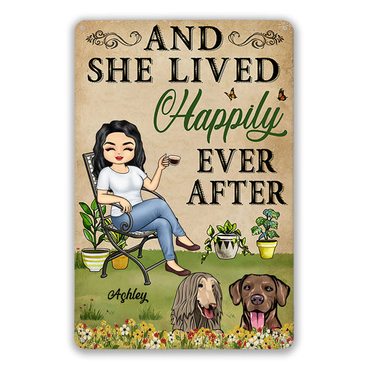 And She Lived Happily Ever After Gardening Dog Lovers - Personalized Custom Metal Signs