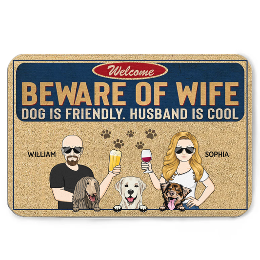 Beware Of Wife Dog Is Friendly Husband Is Cool Couple Husband Wife - Gift For Dog Lovers - Personalized Custom Doormat