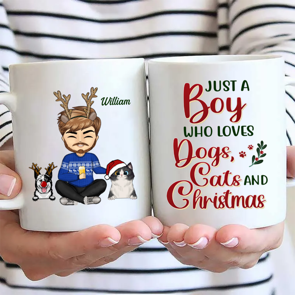 Just A Girl Boy Who Loves Dogs Cats And Christmas - Christmas Gift For Dog Lovers And Cat Lovers - Personalized Custom Mug