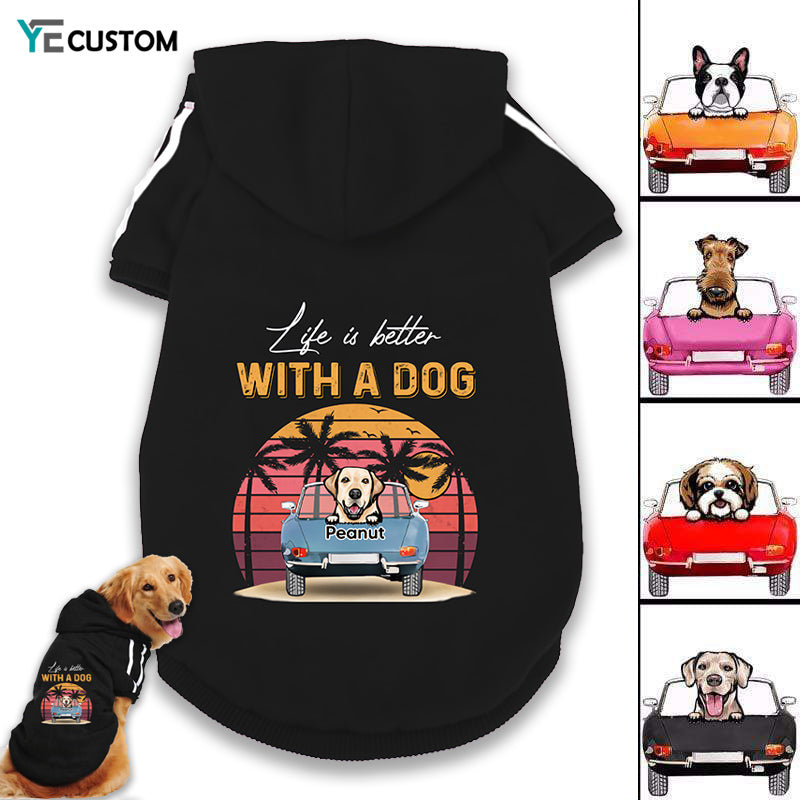 Life Is Better With Dogs On Car Personalized Dog Clothes
