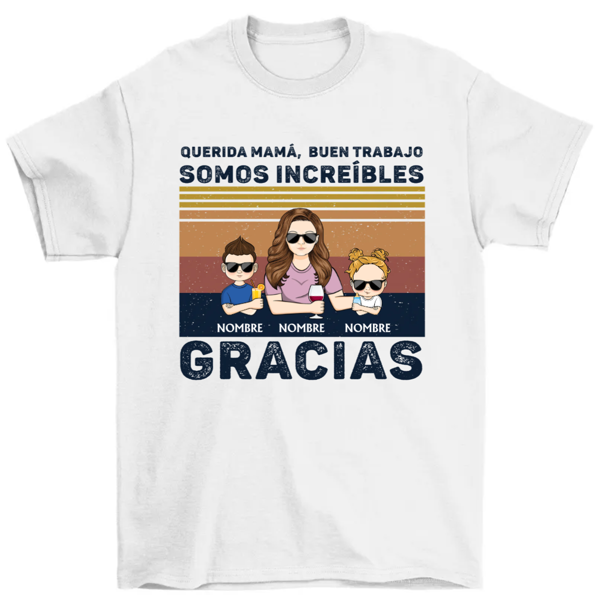 Querida Mamá Buen Trabajo Somos Increíbles Gracias Joven - Regalo Para Madre - Camiseta Personalizada