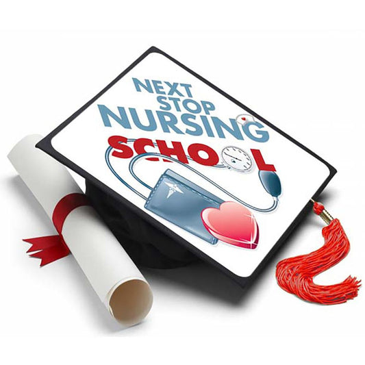 Next Stop Nursing School Grad Cap Tassel Topper