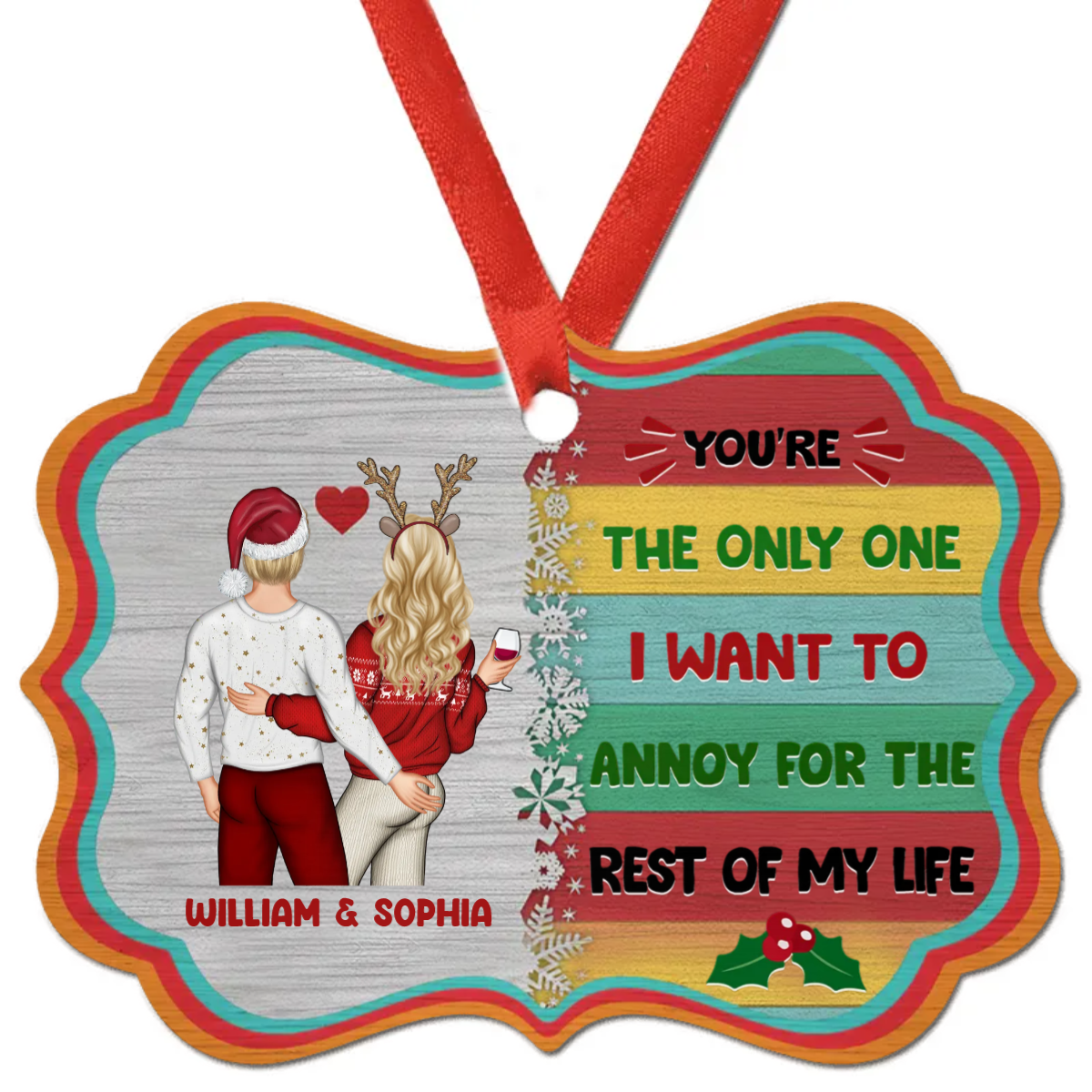 Christmas Couple I Want To Annoy For The Rest Of My Life - Personalized Custom MDF Ornament