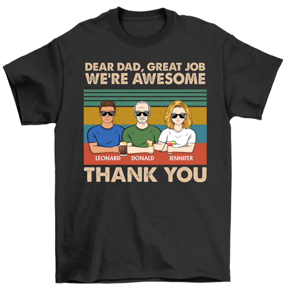 Dear Dad Grandpa Mom Grandma Great Job We're Awesome Thank You - Father Gift - Personalized Custom T Shirt