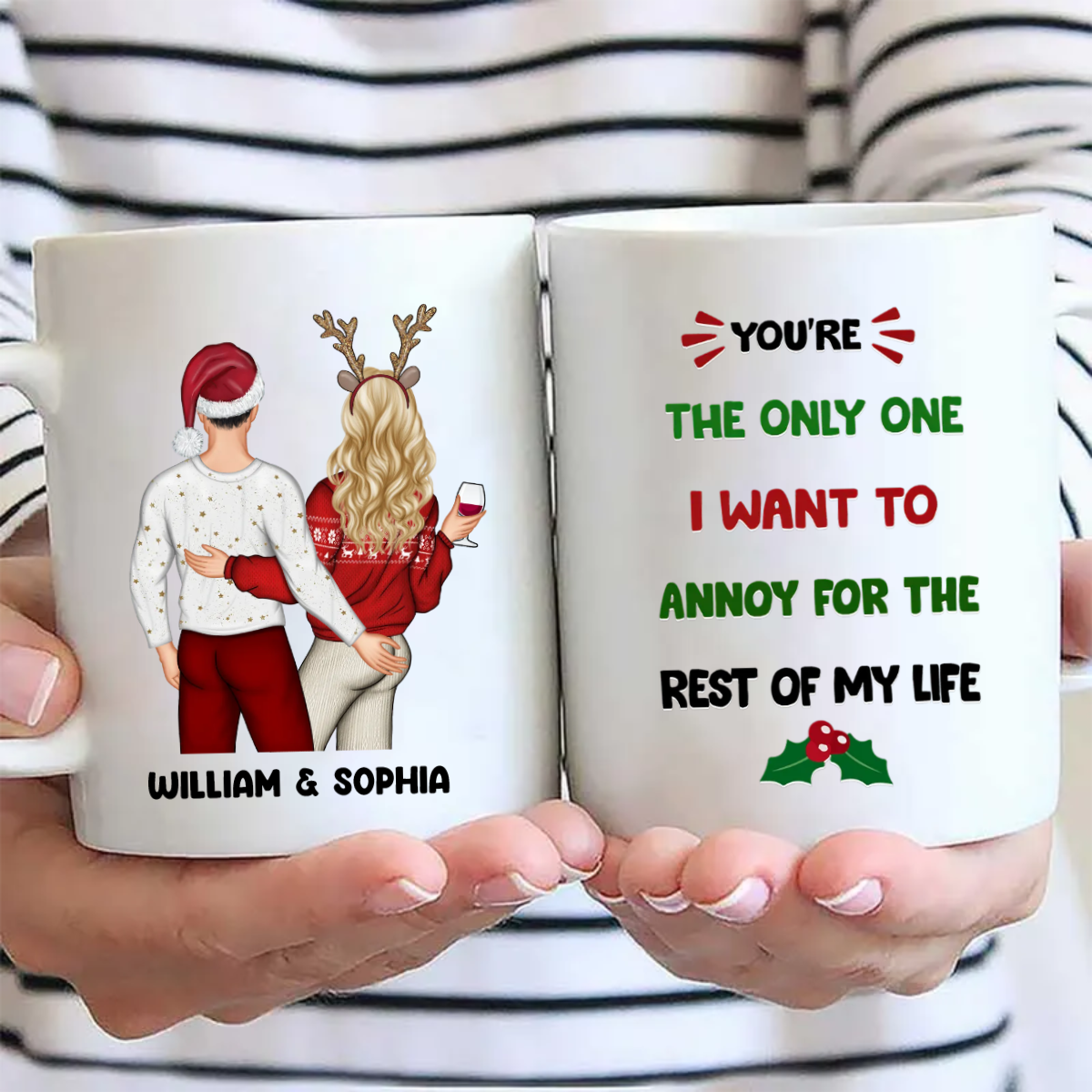 Christmas Couple I Want To Annoy For The Rest Of My Life - Personalized Custom Mug