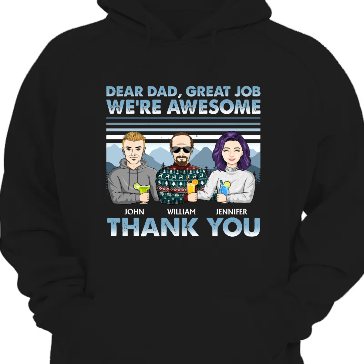 Dear Dad Great Job We're Awesome Winter - Christmas Gift For Father - Personalized Custom Hoodie Sweatshirt