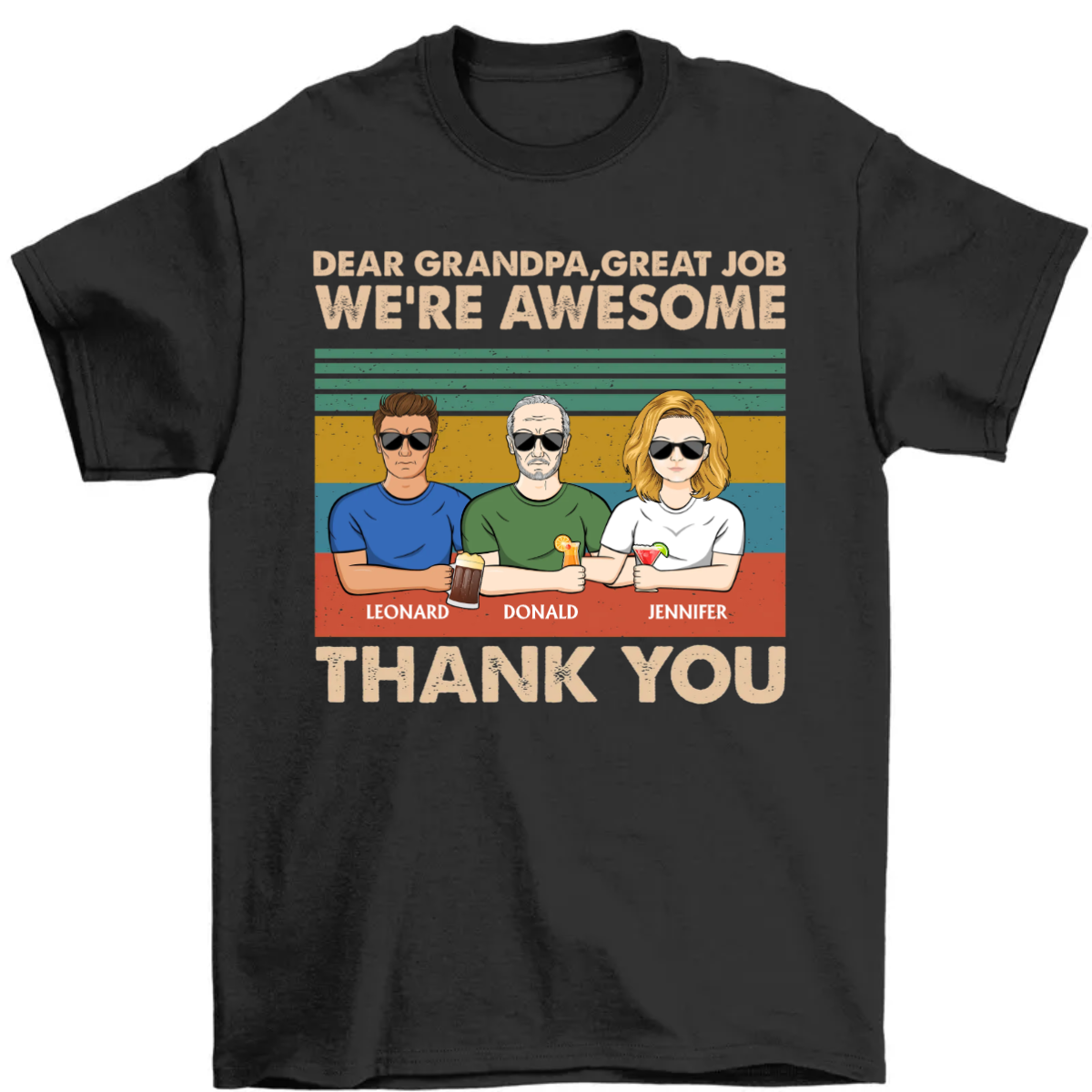 Dear Dad Grandpa Mom Grandma Great Job We're Awesome Thank You - Father Gift - Personalized Custom T Shirt