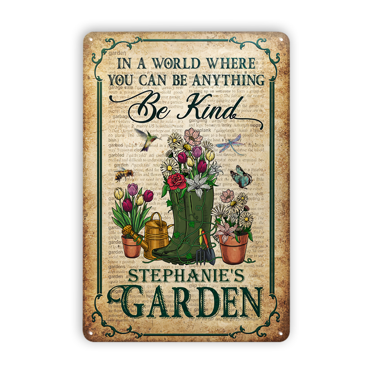 Garden In A World Where You Can Be Anything Be Kind Custom Classic Metal Signs, Gardening Metal Sign, Idea Decoration For Gardening, Personalized Garden Sign