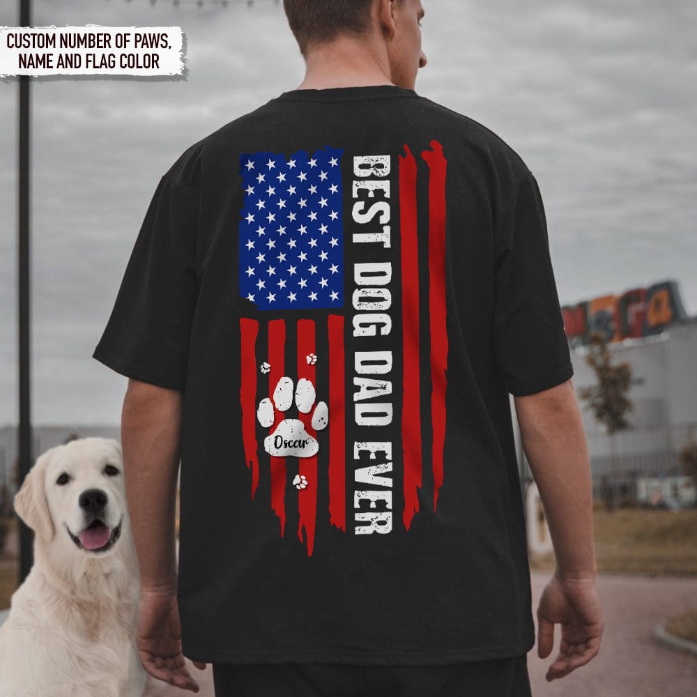 Personalized Best Dog Dad / Dog Mom Ever Paw Flag Back Dog T-Shirt