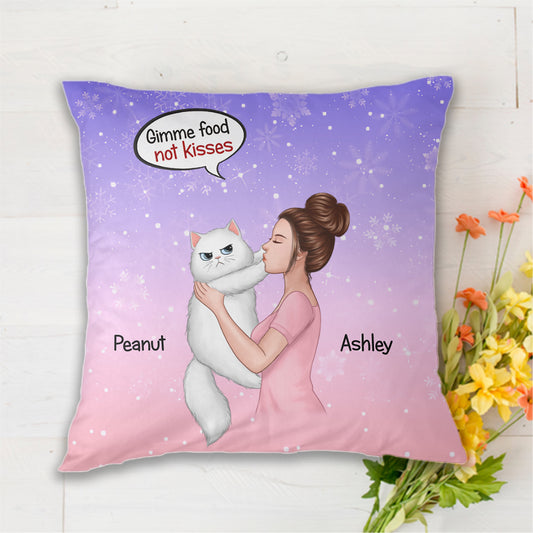 Gimme Me Food Not Kisses Girl & Cat Personalized Pillow