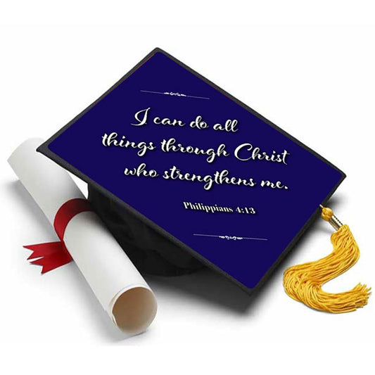 Philippians 4:13 Grad Cap Tassel Topper