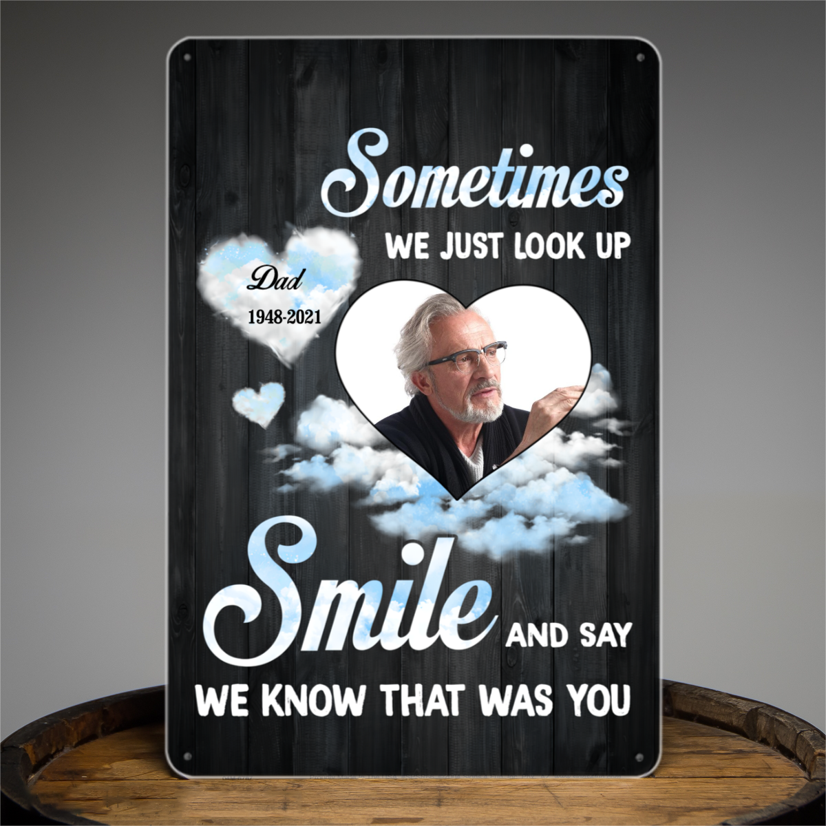 I Know That Was You Photo Memorial Personalized Tin Signs