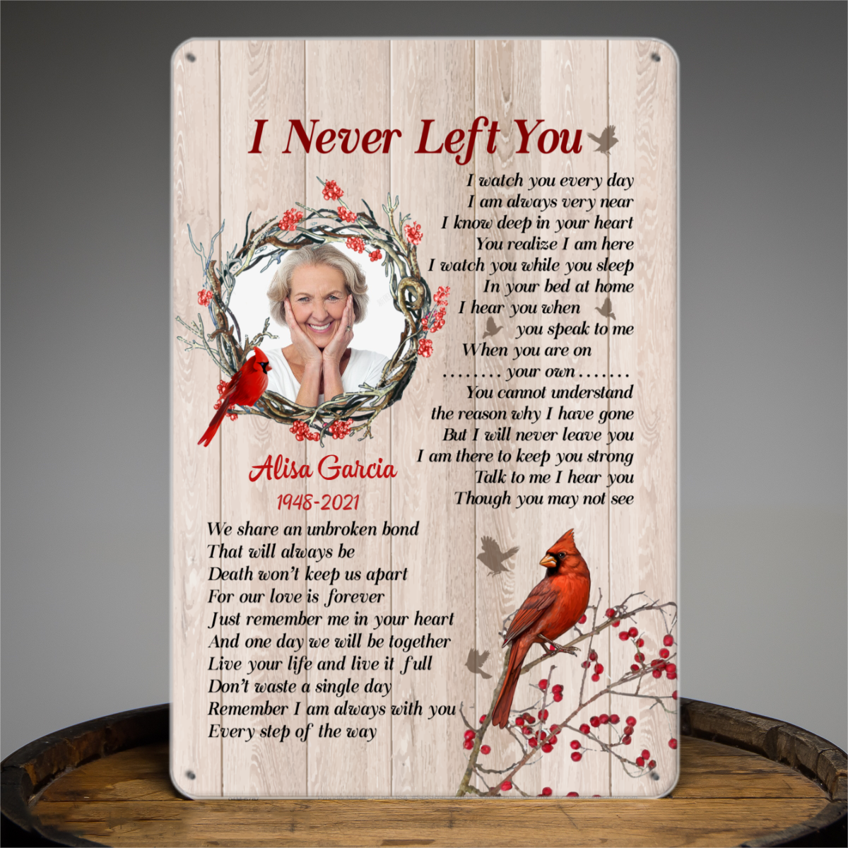I Never Left You Personalized Tin Signs