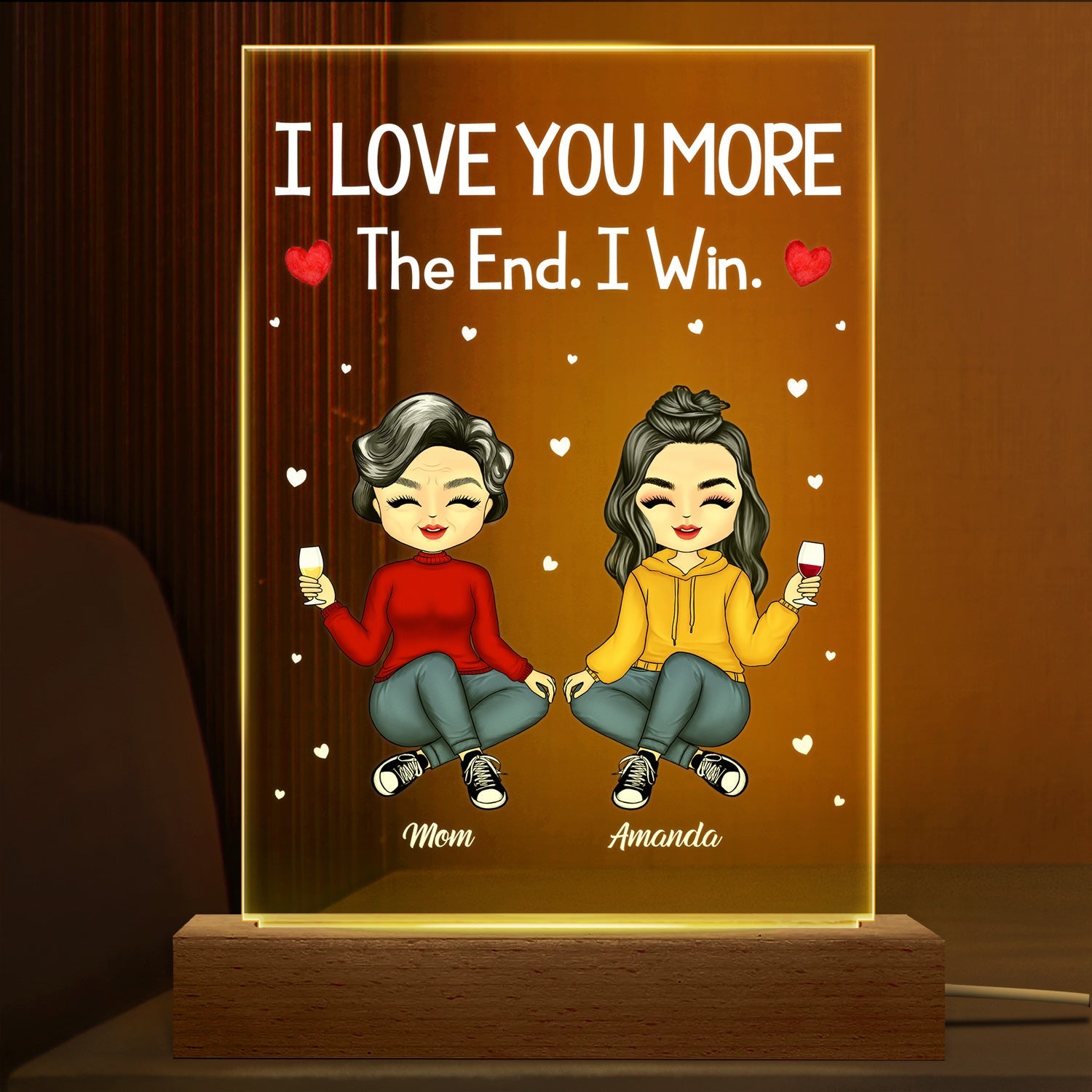 I Love You More The End I Win - お母さん、お母さんへのギフト - パーソナライズされたカスタム 3D LED ライト 木製ベース