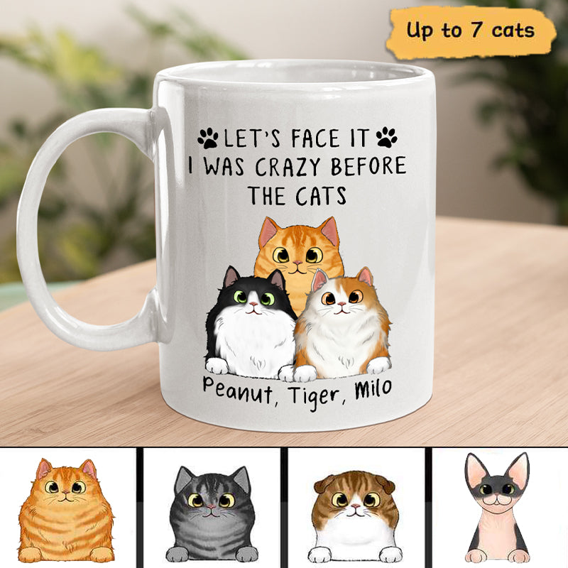 Let's Face It Crazy Before The Fluffy Cats Personalized Mug (Double-sided Printing)