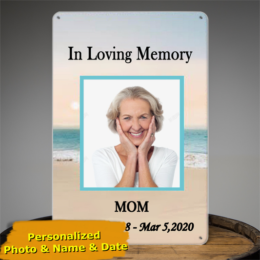 MEMORIAL Tin Signs, Memorial Remembrance Tin Signs, In Loving Memory Of Mom, Dad, Grandparents, Memorial outdoor Tin Signs