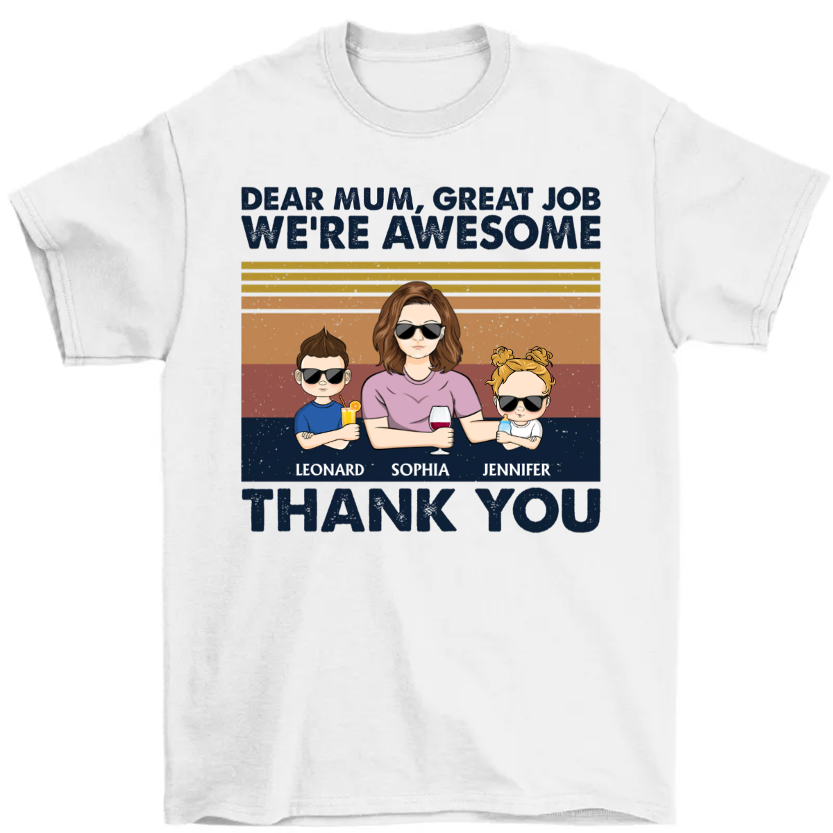 Dear Mom Mum Mam Great Job I'm Awesome Thank You Young - Mother Gift - Personalized Custom Shirt