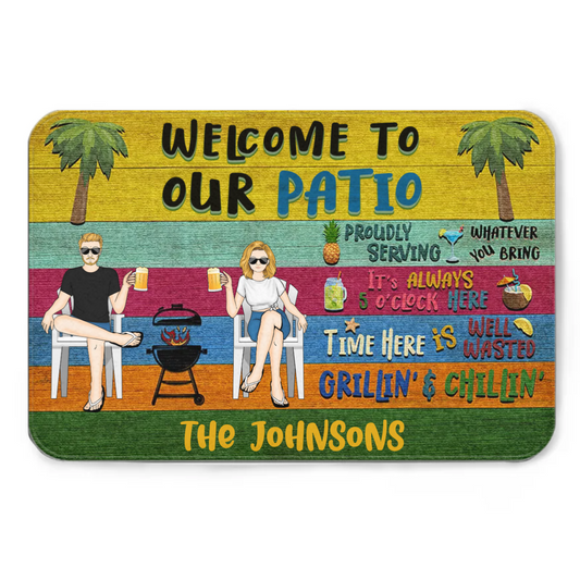 Patio Welcome Grilling Chilling - Gift For Couples - Personalized Custom Doormat