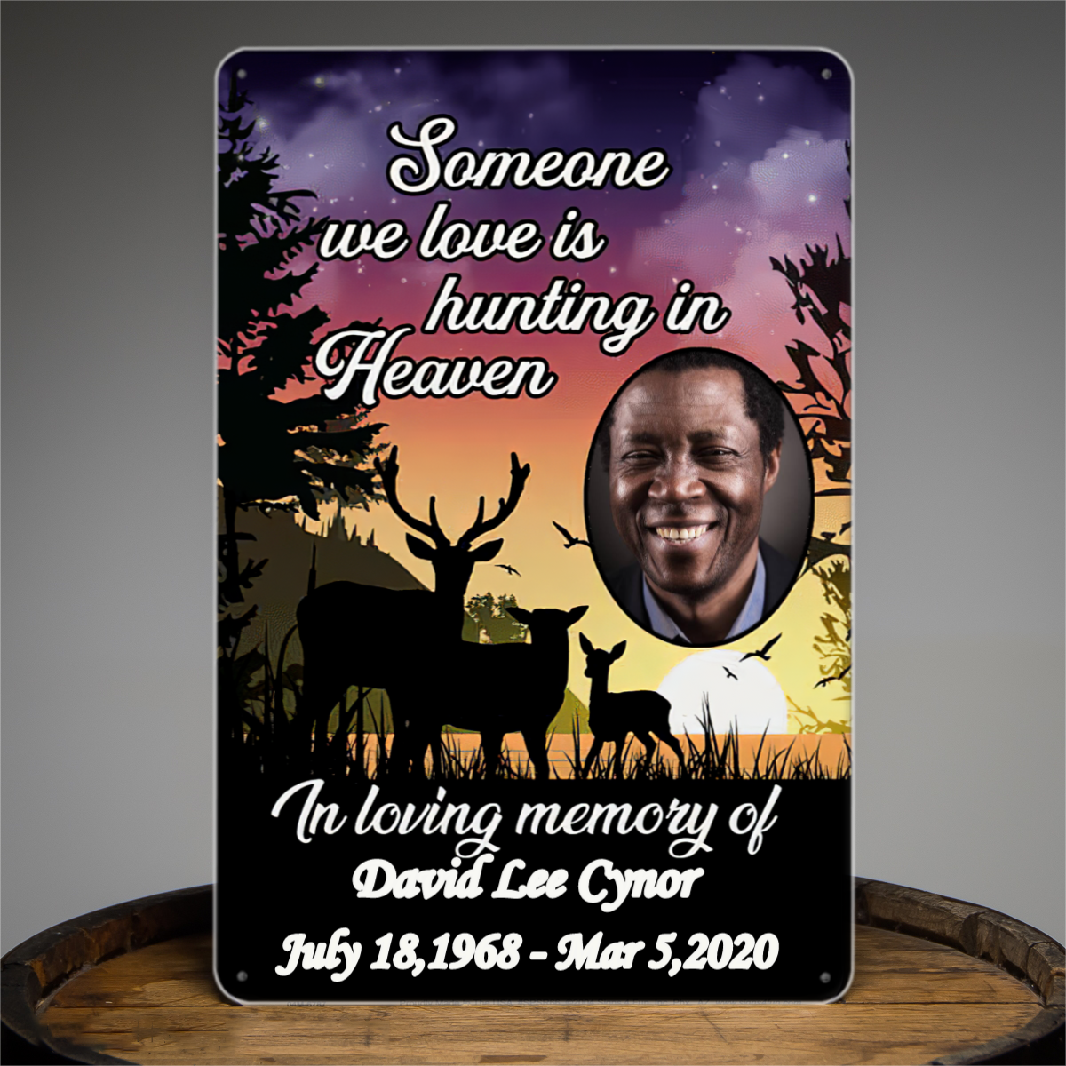 Someone We Love is Hunting in Heaven Personalized In Loving Memory Memorial Tin Signs