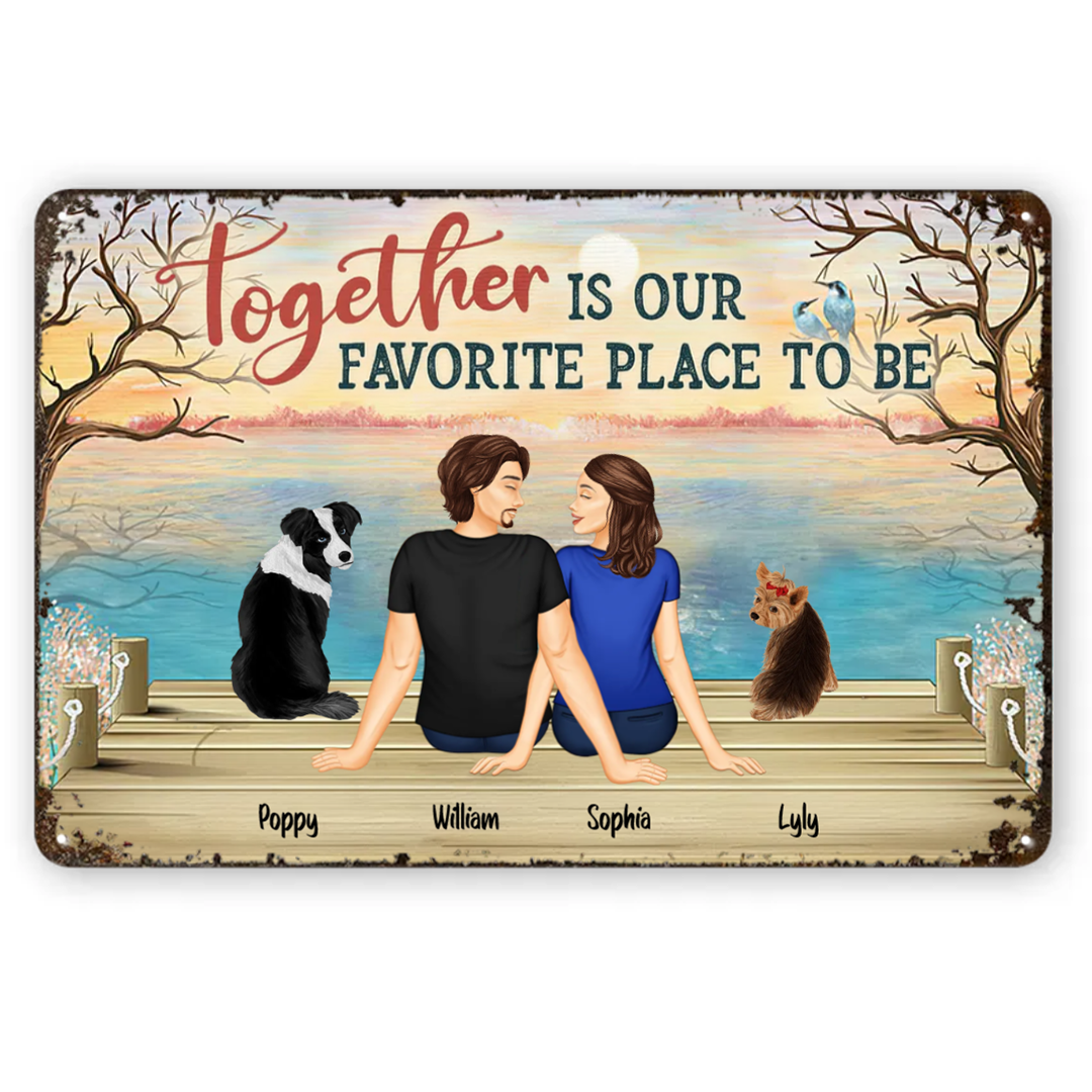 Together Is Our Favorite Place to Be Husband Wife Dog Lovers - Gift For Couples - Personalized Custom Metal Signs