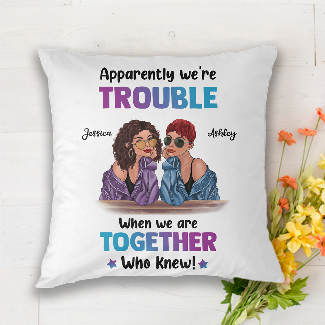 Trouble Together Fashion Besties Personalized Pillow