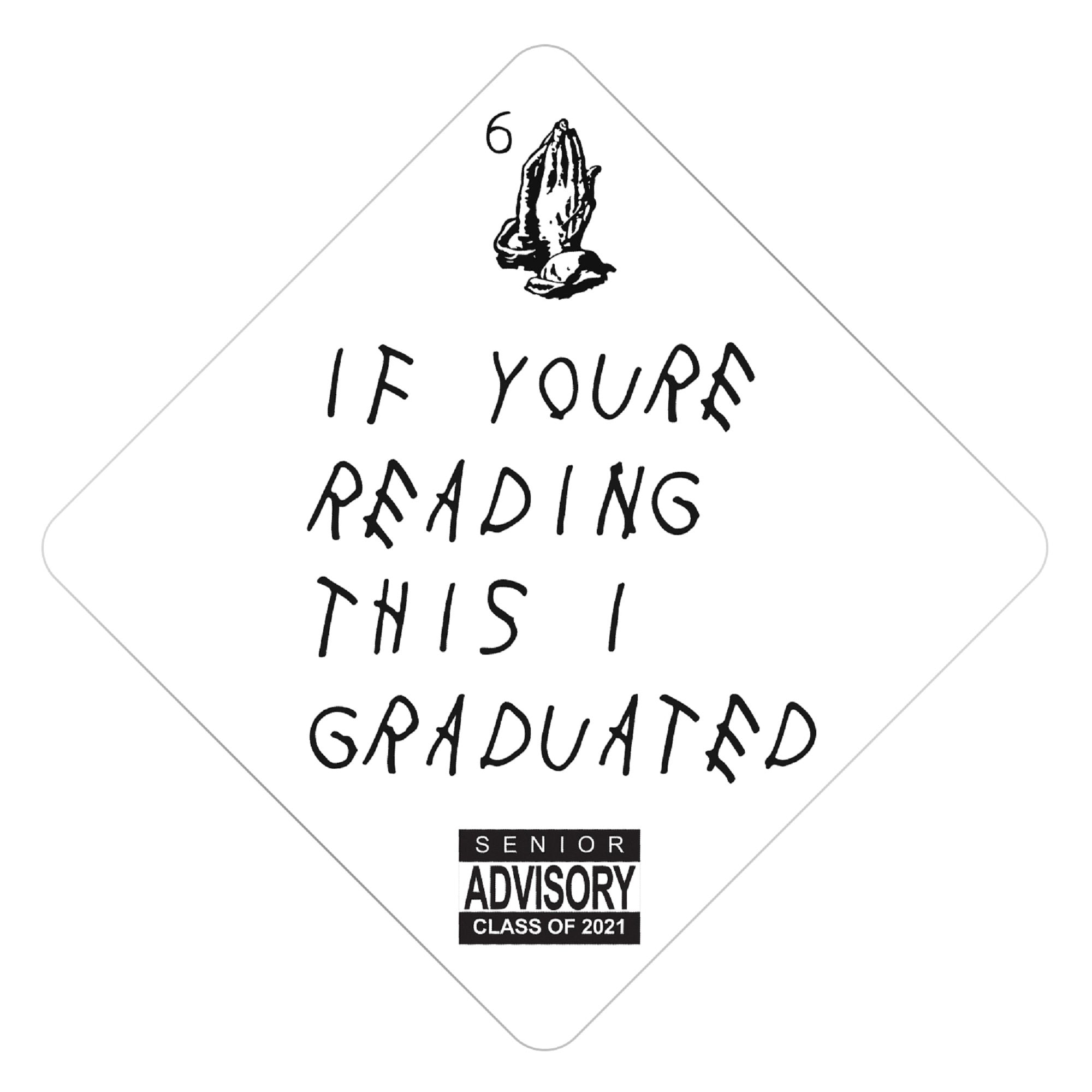 If Youre Reading This - Drake Grad Cap Tassel Topper