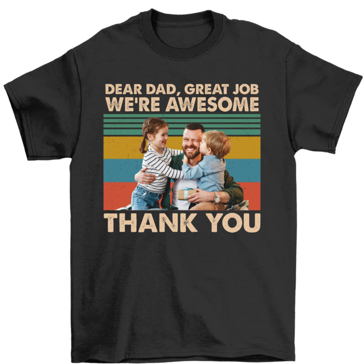 Dear Dad Mom Great Job We're Awesome Thank You - Gift For Parents - Personalized Upload Photo Shirt
