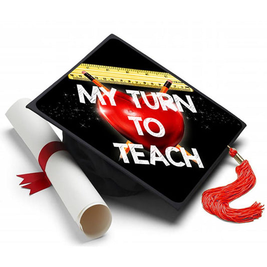 My Turn to Teach Grad Cap Tassel Topper