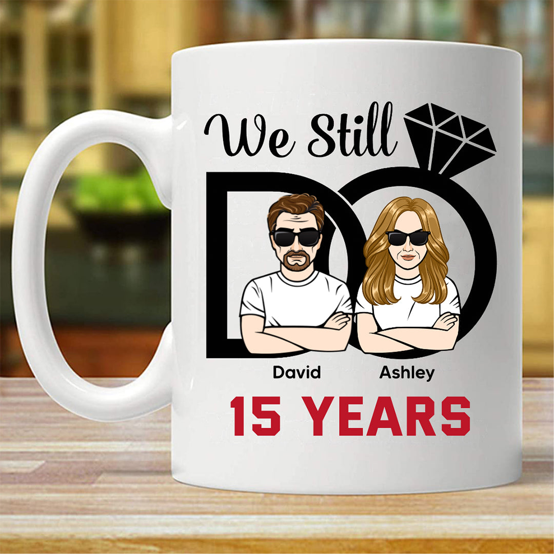 We Do Still Couple Anniversary Personalized Mug (Double-sided Printing)