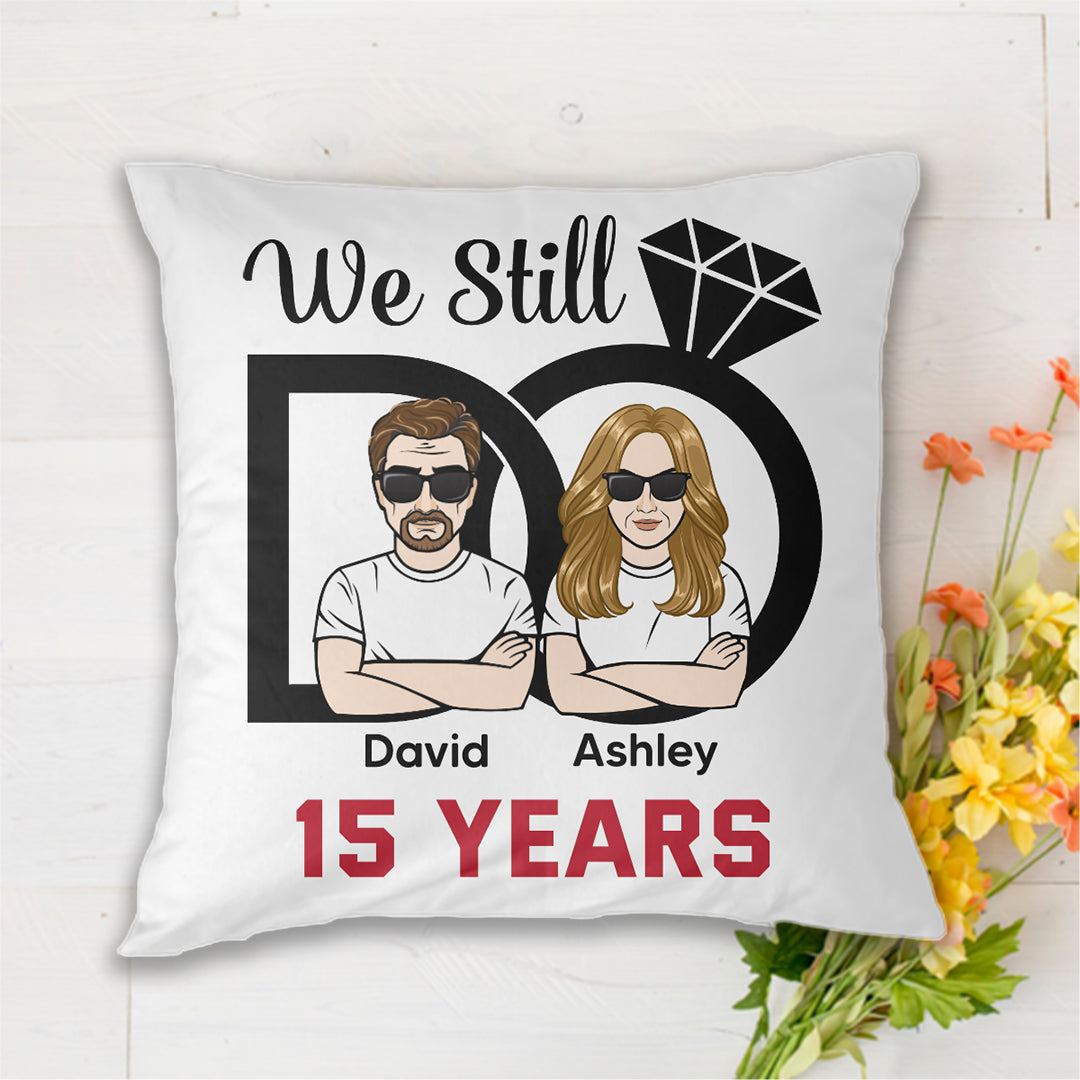 We Do Still Couple Anniversary Personalized Pillow