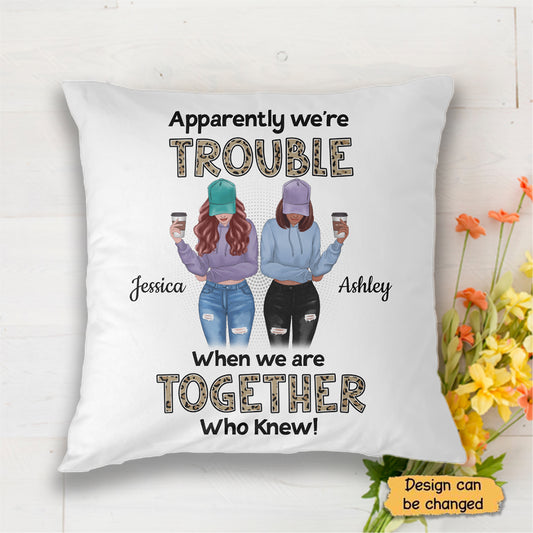 We're Trouble Besties Front View Personalized Pillow